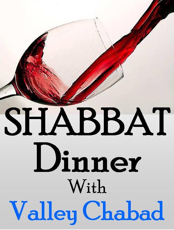 Got Shabbat? Valley Chabad